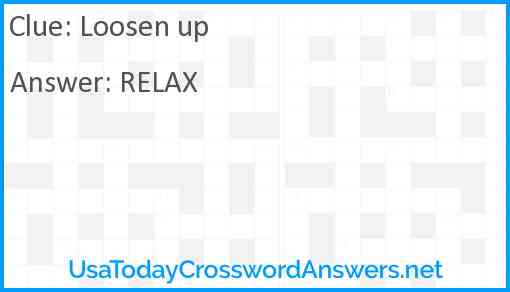 Loosen up Answer