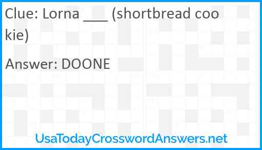 Lorna ___ (shortbread cookie) Answer