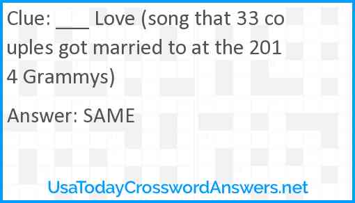 ___ Love (song that 33 couples got married to at the 2014 Grammys) Answer