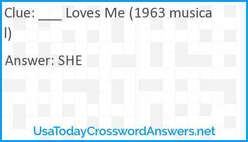 ___ Loves Me (1963 musical) Answer