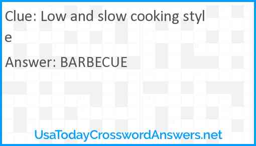 Low and slow cooking style Answer