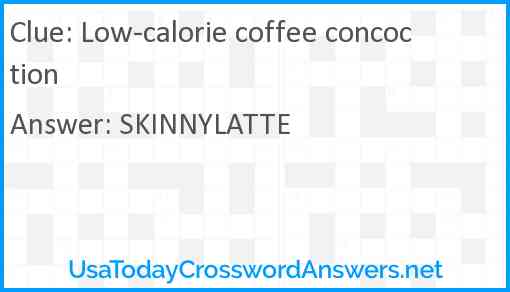 Low-calorie coffee concoction Answer