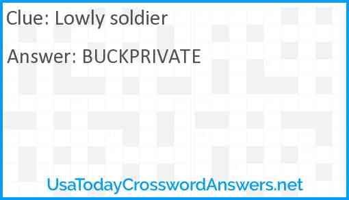 Lowly soldier Answer