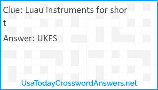 Luau instruments for short Answer