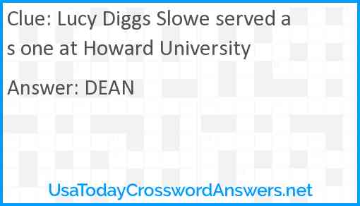 Lucy Diggs Slowe served as one at Howard University Answer