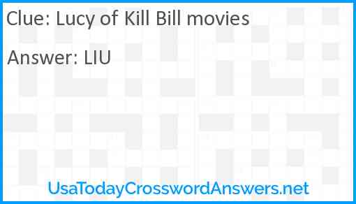 Lucy of Kill Bill movies Answer