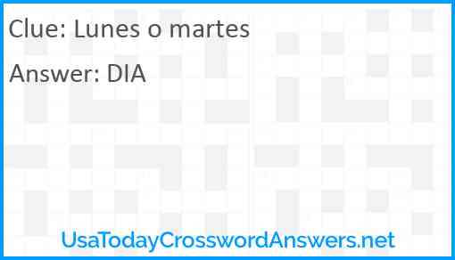 Lunes o martes Answer