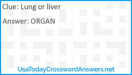 Lung or liver Answer