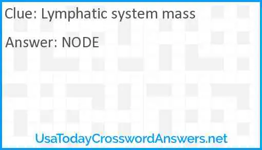 Lymphatic system mass Answer