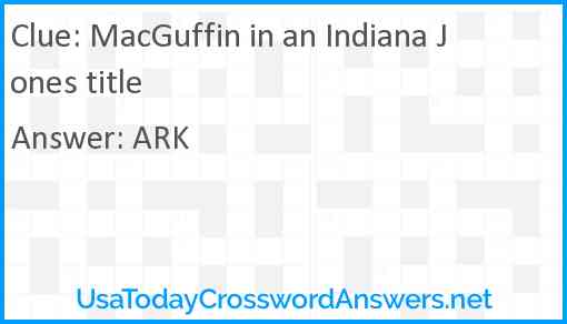MacGuffin in an Indiana Jones title Answer