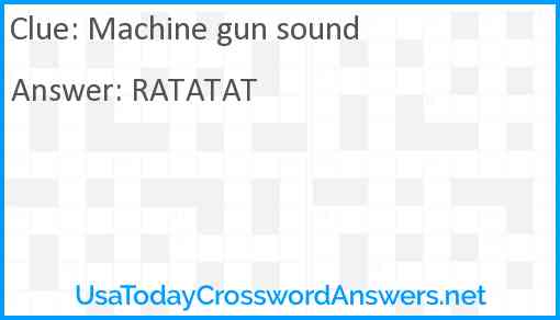 Machine gun sound Answer