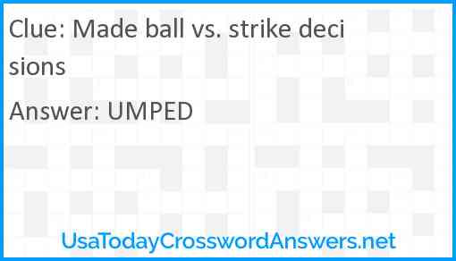 Made ball vs. strike decisions Answer