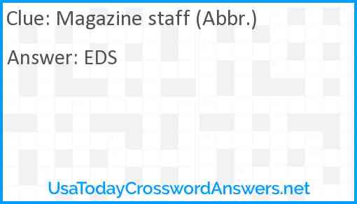 Magazine staff (Abbr.) Answer