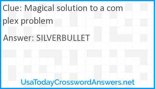 Magical solution to a complex problem Answer