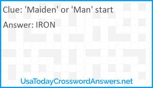 'Maiden' or 'Man' start Answer