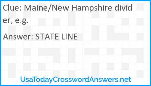 Maine/New Hampshire divider, e.g. Answer