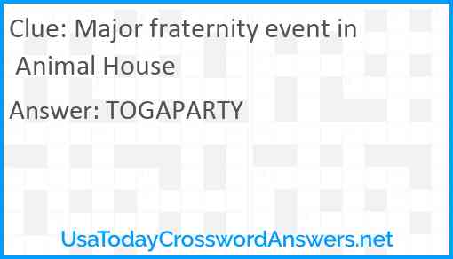 Major fraternity event in Animal House Answer