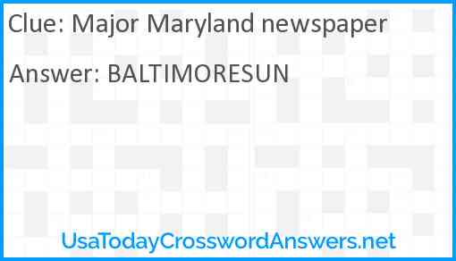 Major Maryland newspaper Answer