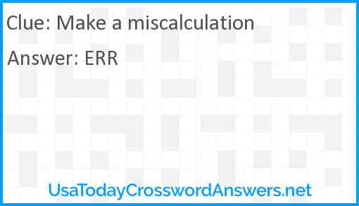 Make a miscalculation Answer