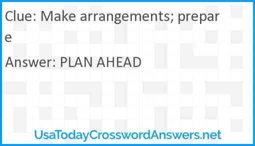 Make arrangements; prepare Answer