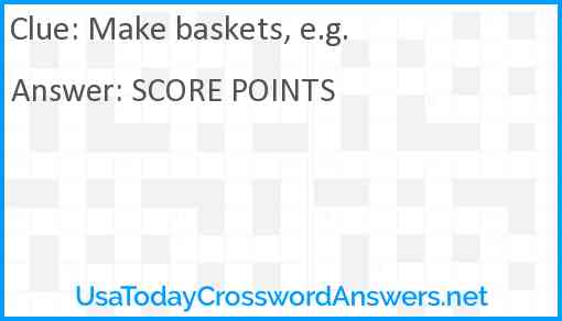 Make baskets, e.g. Answer