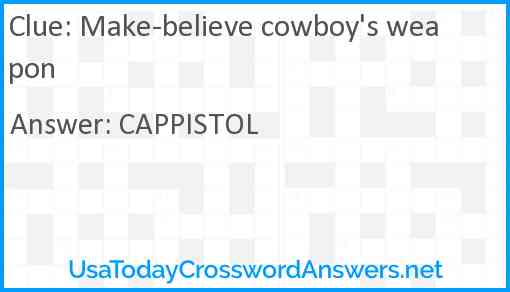 Make-believe cowboy's weapon Answer