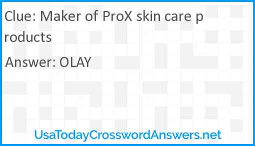 Maker of ProX skin care products Answer