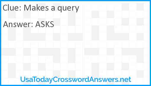 Makes a query Answer