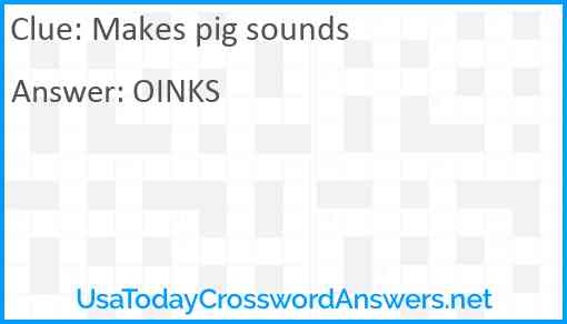 Makes pig sounds Answer