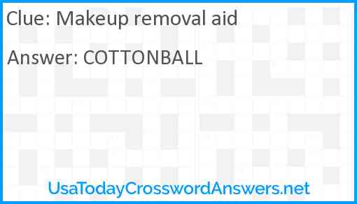 Makeup removal aid Answer