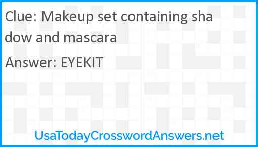 Makeup set containing shadow and mascara Answer