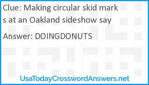 Making circular skid marks at an Oakland sideshow say Answer