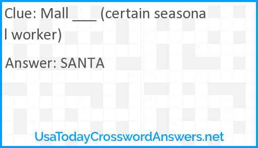 Mall ___ (certain seasonal worker) Answer