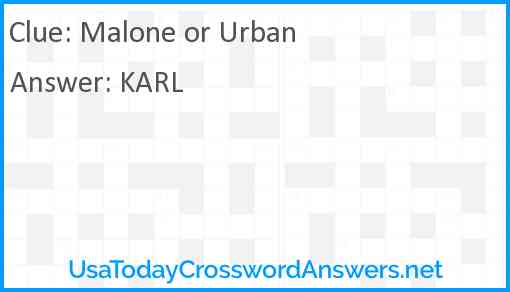 Malone or Urban crossword clue UsaTodayCrosswordAnswers net