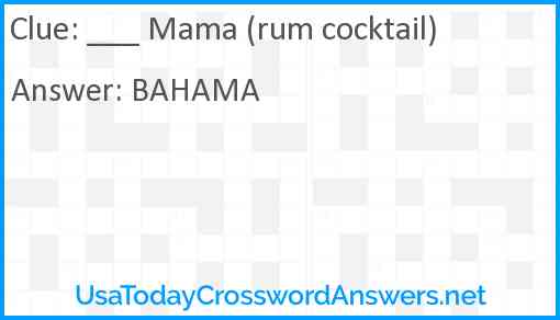 ___ Mama (rum cocktail) Answer