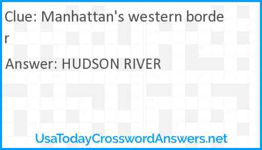 Manhattan #39 s western border crossword clue UsaTodayCrosswordAnswers net