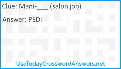 Mani-___ (salon job) Answer