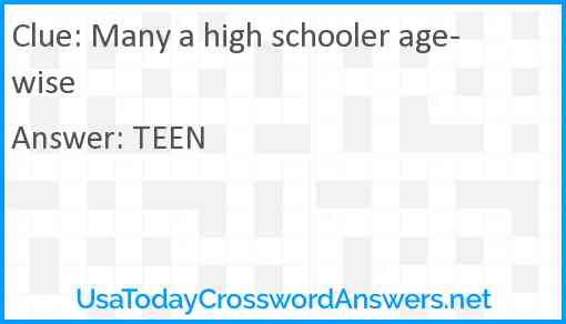 Many a high schooler age-wise Answer