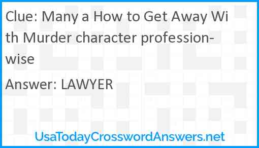 Many a How to Get Away With Murder character profession-wise Answer