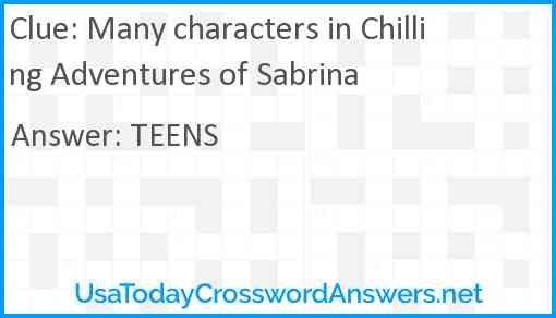 Many characters in Chilling Adventures of Sabrina Answer