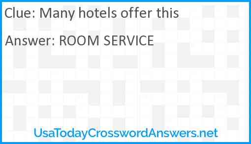 Many hotels offer this Answer