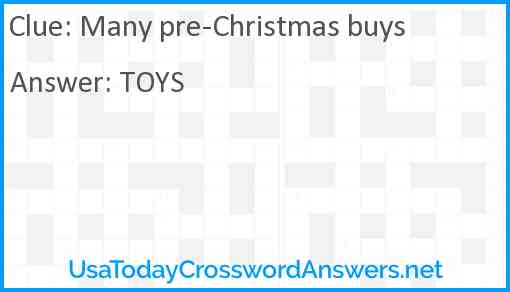 Many pre-Christmas buys Answer