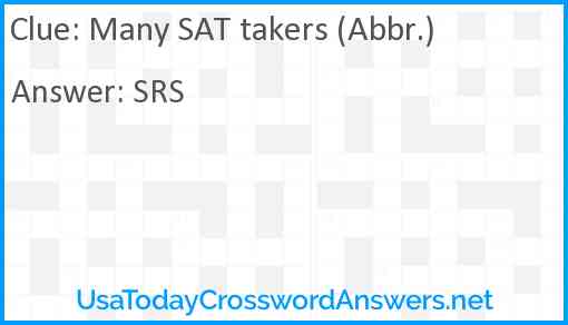 Many SAT takers (Abbr.) Answer