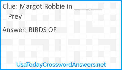 Margot Robbie in ____ ____ Prey Answer