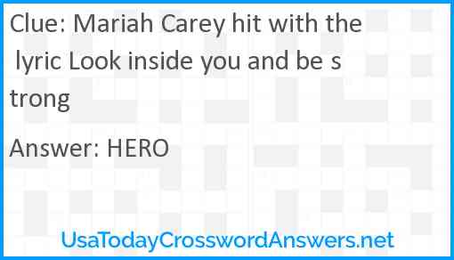 Mariah Carey hit with the lyric Look inside you and be strong Answer