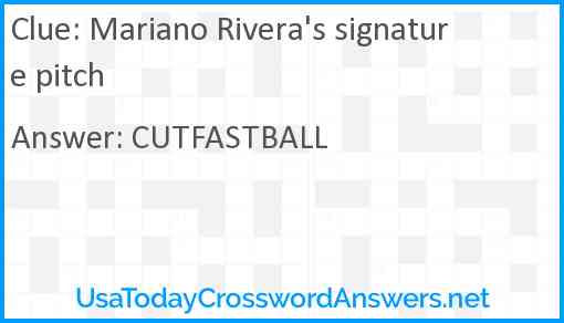 Mariano Rivera's signature pitch Answer