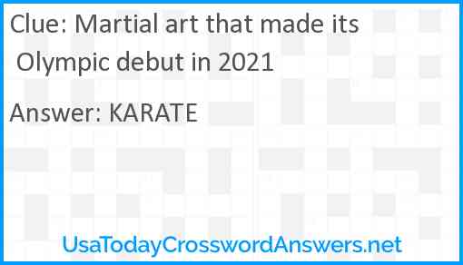 Martial art that made its Olympic debut in 2021 Answer