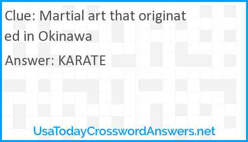 Martial art that originated in Okinawa Answer