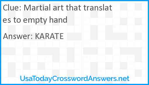Martial art that translates to empty hand Answer