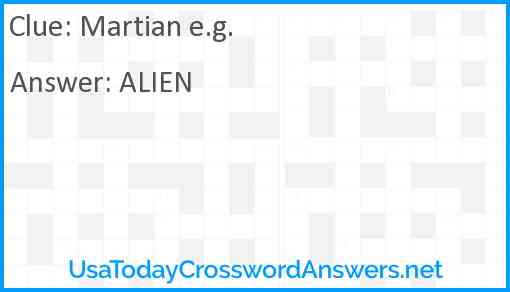 Martian e.g. Answer